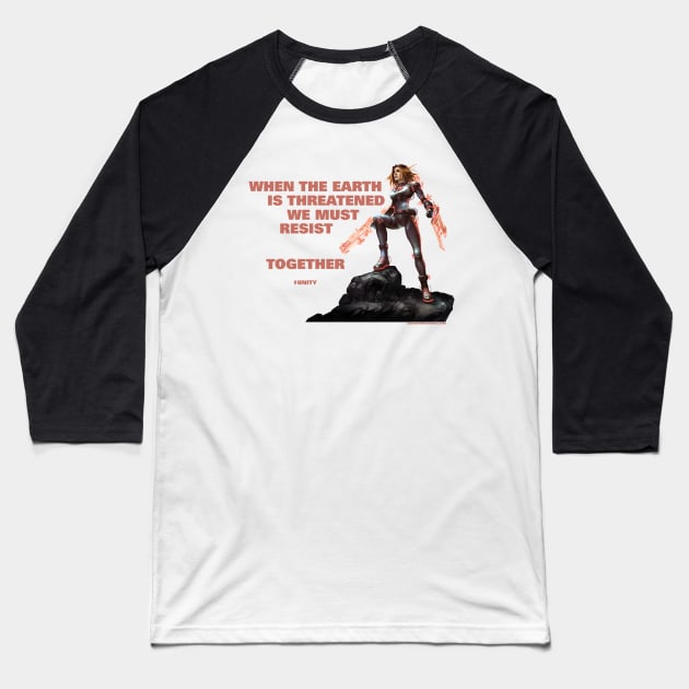 Unity - Effie - When the Earth is threatened we must resist...together Baseball T-Shirt by JRobinsonAuthor